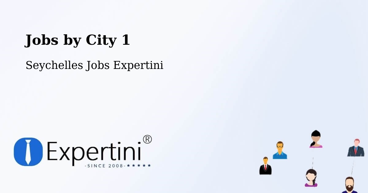 City Jobs in Seychelles - Expertini