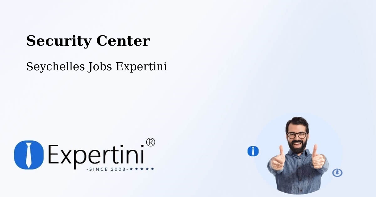 Security & Compliance – Beau Vallon - Seychelles Jobs Expertini